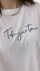 Take your time T-shirt/米白